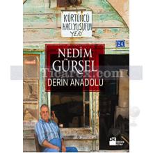 Derin Anadolu | Nedim Gürsel