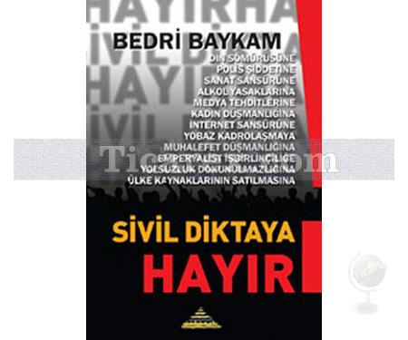 Sivil Diktaya Hayır | Bedri Baykam - Resim 1