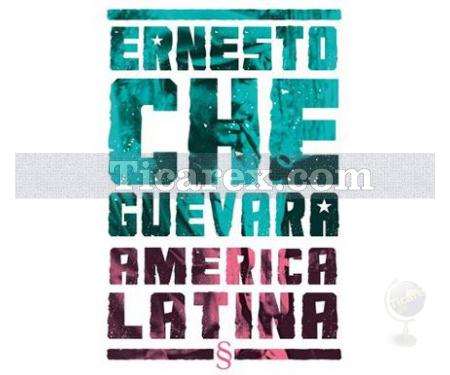 America Latina | Ernesto Che Guevara - Resim 1