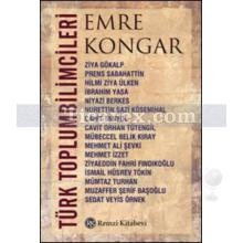 Türk Toplumbilimcileri | Emre Kongar