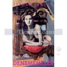 Denememeler | Ferhan Şensoy