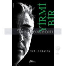 Yirmi Bir | Nuri Gökaşan