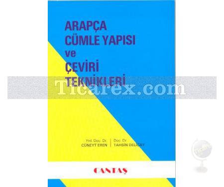 Arapça Cümle Yapısı ve Çeviri Teknikleri | Cüneyt Eren, Tahsin Deliçay - Resim 1