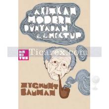 Akışkan Modern Dünyadan 44 Mektup | Zygmunt Bauman