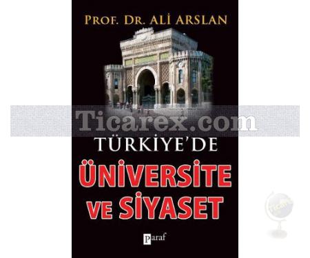 Türkiye'de Üniversite ve Siyaset | Ali Arslan - Resim 1