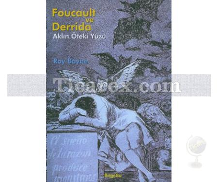 Foucault ve Derrida | Aklın Öteki Yüzü | Roy Boyne - Resim 1