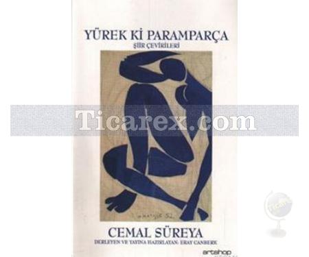 Yürek ki Paramparça | Şiir Çevirileri | Cemal Süreya - Resim 1