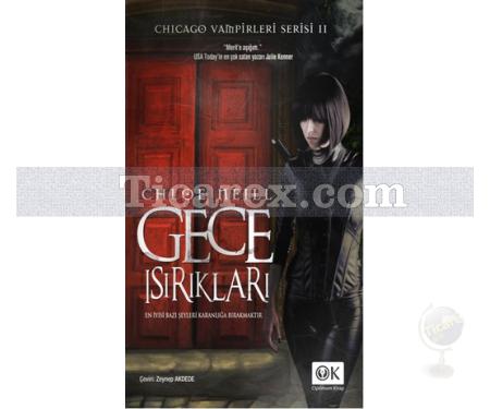 Gece Isırıkları | Chicago Vampirleri Serisi 2 | Chloe Neill - Resim 1