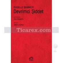 Devrimci Şiddet | Isabelle Sommier