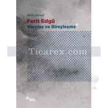 ferit_edgu_-_varolus_ve_bireylesme