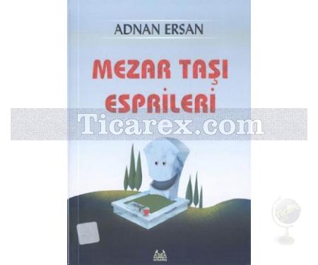 Mezartaşı Esprileri | Adnan Ersan - Resim 1