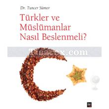 turkler_ve_muslumanlar_nasil_beslenmeli