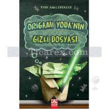 Origami Yoda'nın Gizli Dosyası | Tom Angleberger