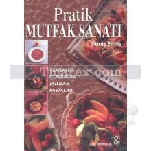 Pratik Mutfak Sanatı | Deniz Ermiş