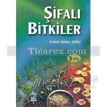 Şifalı Bitkiler | Faruk Kemal Ermiş