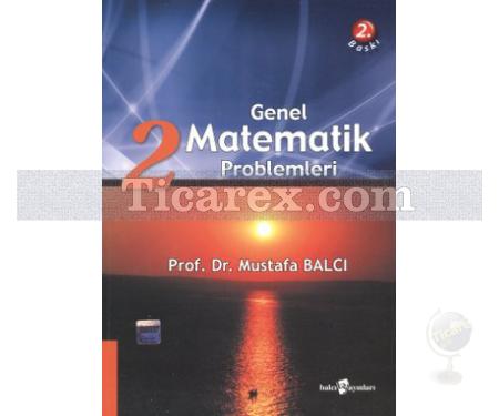 Genel Matematik Problemleri 2 | Mustafa Balcı - Resim 1