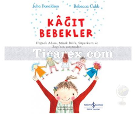 Kâğıt Bebekler | Julia Donaldson - Resim 1