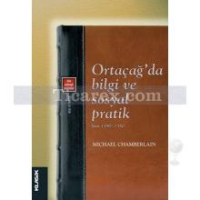 Ortaçağ'da Bilgi ve Sosyal Pratik | Şam 1190-1350 | Michael Chamberlain