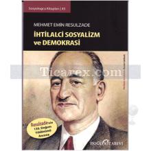 İhtilalci Sosyalizm ve Demokrasi | Mehmet Emin Resulzade