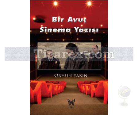 Bir Avuç Sinema Yazısı | Orhun Yakın - Resim 1