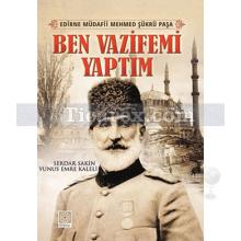 Ben Vazifemi Yaptım | Serdar Sakin, Yunus Emre Kaleli