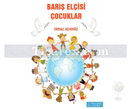 Barış Elçisi Çocuklar | Erdal Açıkgöz - Resim 1