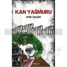 Kan Yağmuru | Cenk Çalışır