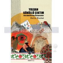 yoldan_gonullu_ciktim