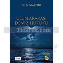 Uluslararası Deniz Hukuku | Selami Kuran