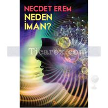 Neden İman? | Necdet Erem