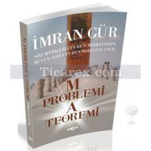 M Problemi A Teoremi | İmran Gür