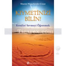 Kıymetinizi Bilin | Sharon Wegscheider - Cruse