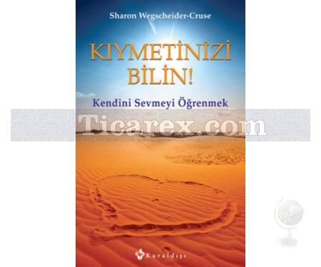 Kıymetinizi Bilin | Sharon Wegscheider - Cruse - Resim 1