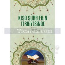 Kısa Sûrelerin Terbiyesinde | İlhami Günay