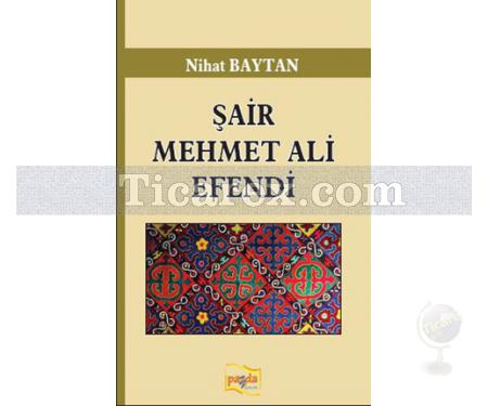 Şair Mehmet Ali Efendi | Nihat Baytan - Resim 1