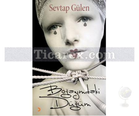 Boğazımdaki Düğüm | Sevtap Gülen - Resim 1