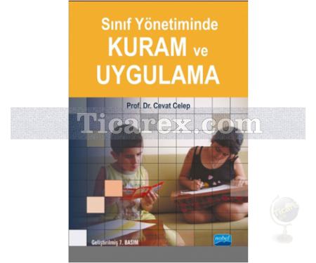 Sınıf Yönetiminde Kuram ve Uygulama | Cevat Celep - Resim 1