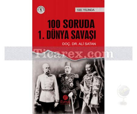 100 Soruda 1. Dünya Savaşı | Ali Satan - Resim 1