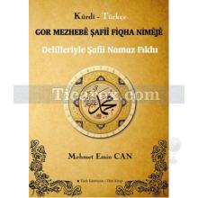 Gor Mezhebê Şafiî Fiqha Nimêjê | Mehmet Emin Can