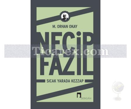 Necip Fazıl - Sıcak Yarada Kezzap | Orhan Okay - Resim 1