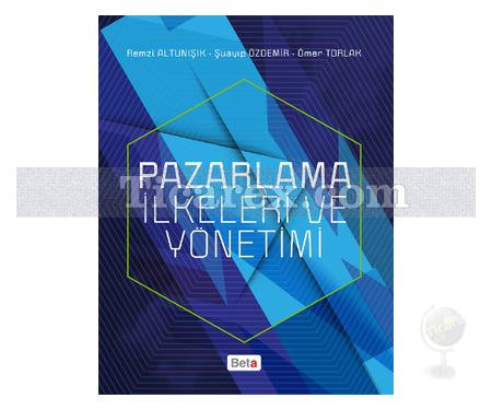 Pazarlama İlkeleri ve Yönetimi | Remzi Altunışık, Ömer Toprak, Şuayip Özdemir - Resim 1