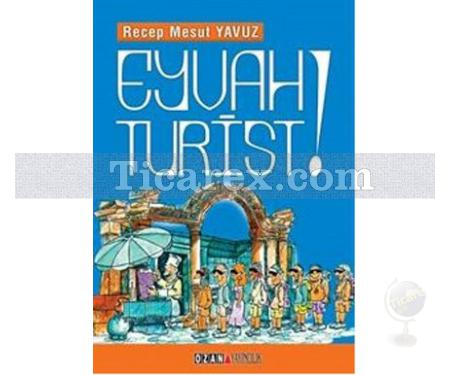 Eyvah Turist | Recep Mesut Yavuz - Resim 1