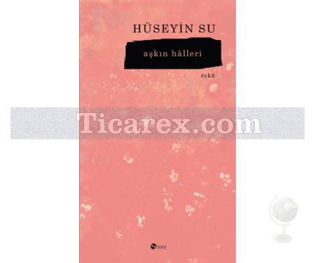 Aşkın Halleri | Hüseyin Su - Resim 1