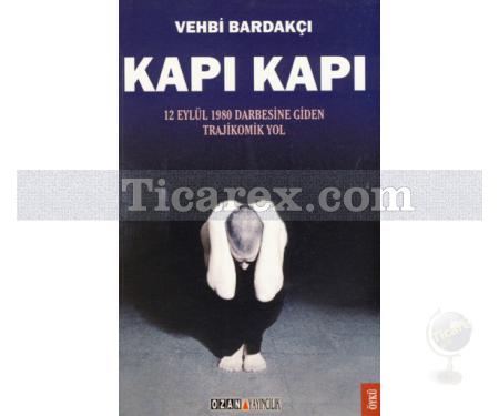 Kapı Kapı | Vehbi Bardakçı - Resim 1