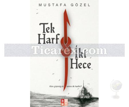 Tek Harf İki Hece | Mustafa Gözel - Resim 1