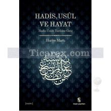 Hadis, Usûl ve Hayat | Huriye Martı