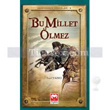 bu_millet_olmez