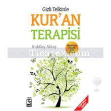 Gizli Telkinle Kur'an Terapisi | Kubilay Aktaş