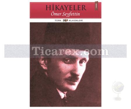 Hikayeler | Ömer Seyfettin - Resim 1