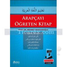 Arapçayı Öğreten Kitap | Mehmet Maksutoğlu